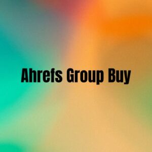 Ahrefs Group Buy